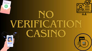 Exploring Casinos Without Verification A Convenient Way to Play